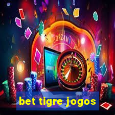 bet tigre jogos